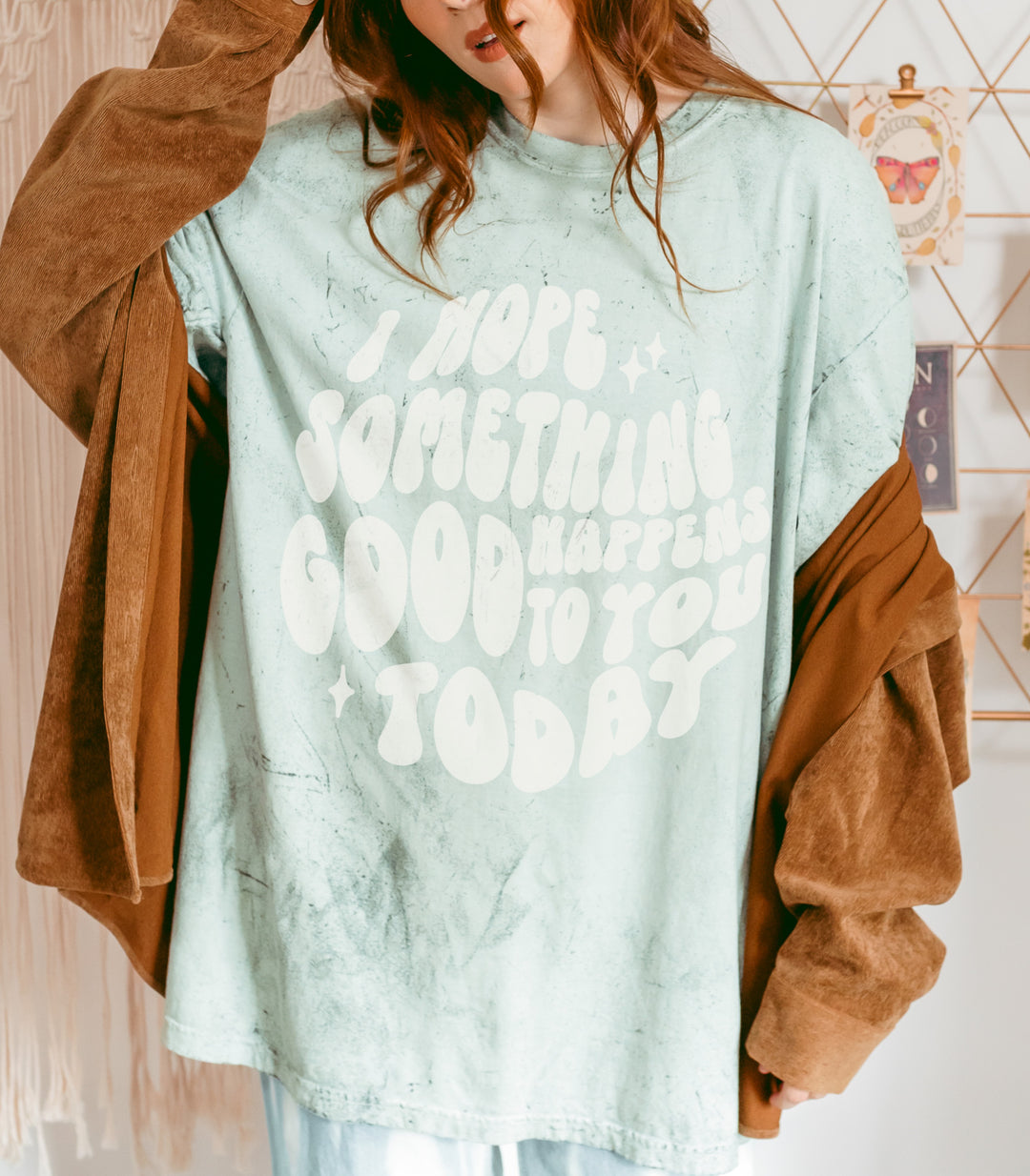 I Hope Something Good Happens To You Today Tee | Jade